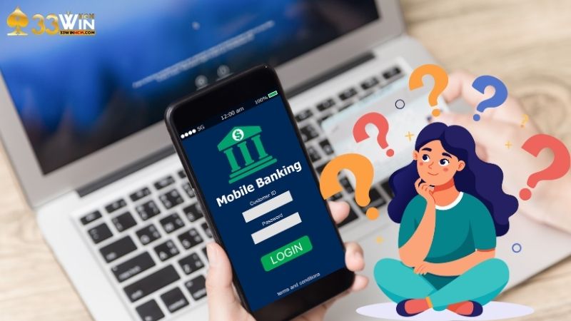 Câu hỏi thường gặp về quy trình rút tiền tại 33Win