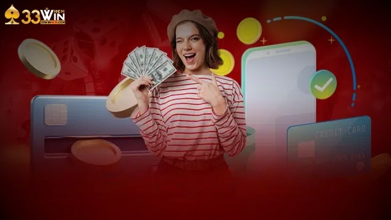Lời khuyên hữu ích khi nạp tiền vào 33Win